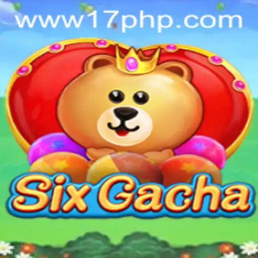 Exploring SixGacha: The Ultimate Game Adventure with 17PH